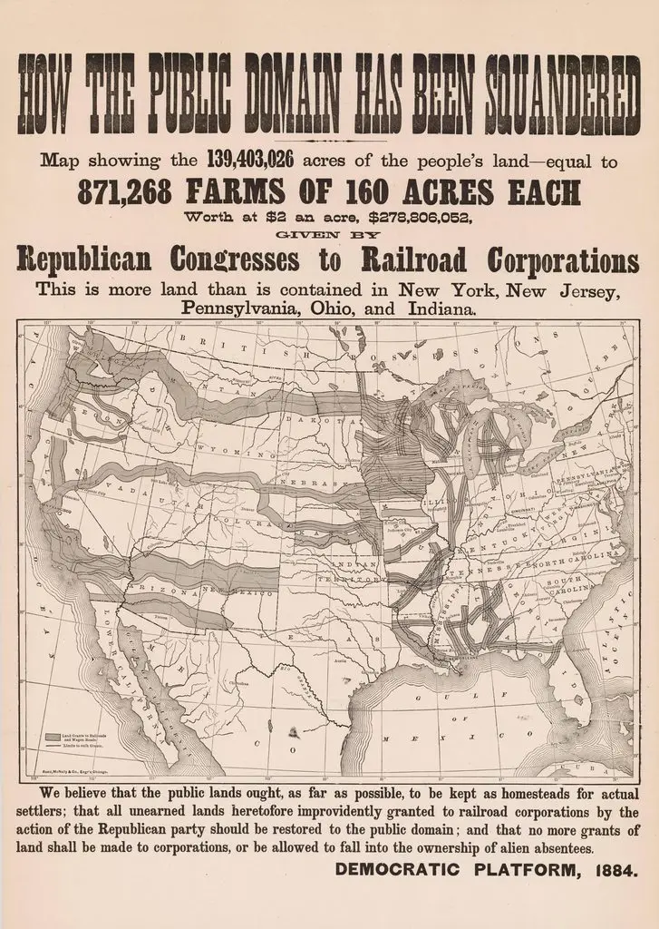 Map: How the Public Domain Has Been Squandered. Map showing the people’s land equal to 871,268 farms. Worth a $2 an acre, $278,806,052, given by Republican Congresses to Railroad Corporations. This is more land than is contained in New York, New Jersey,